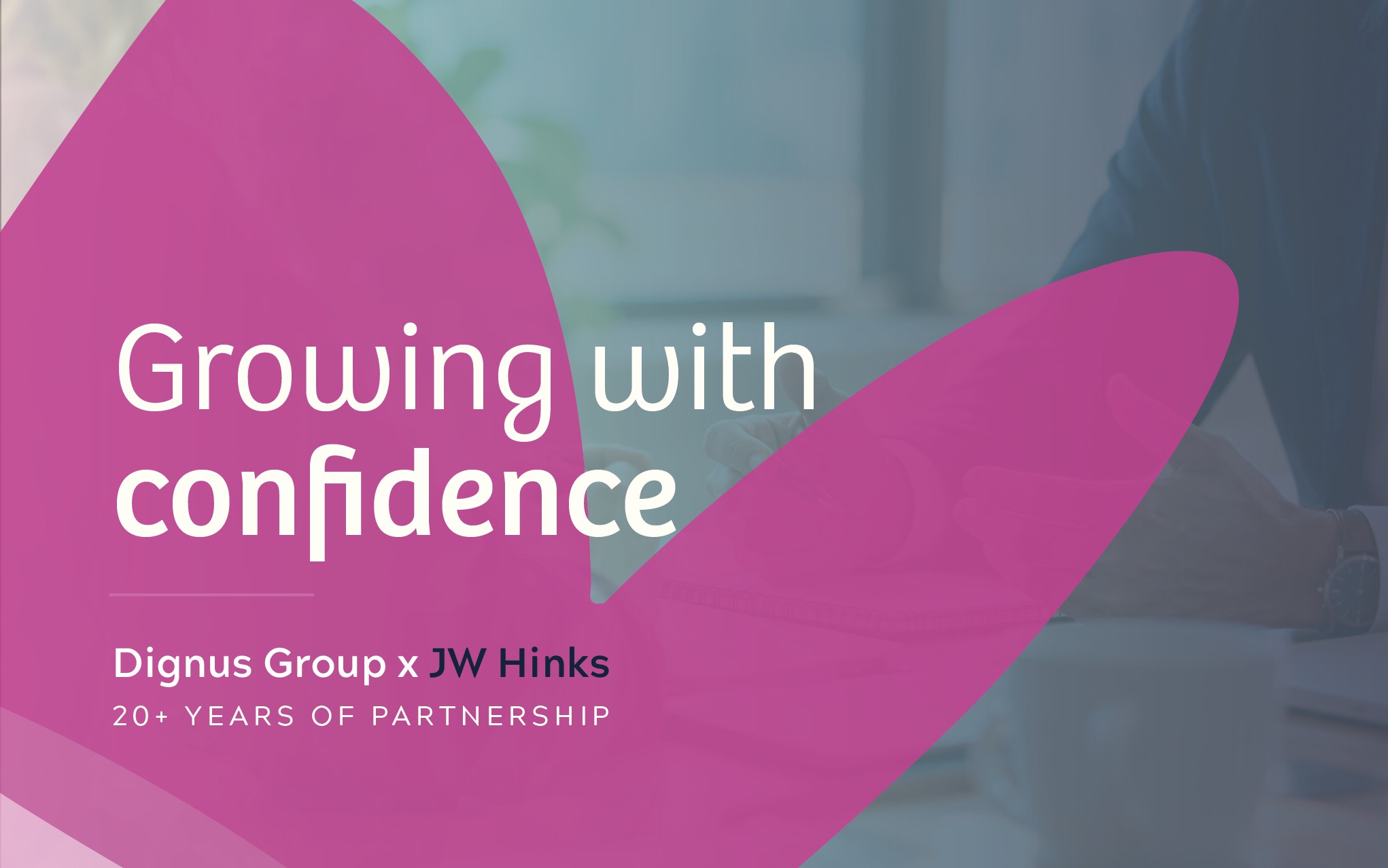 Growing with confidence: Dignus Group and JW Hinks